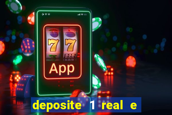 deposite 1 real e ganhe 10